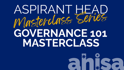 Aspirant Head Masterclass - Governance 101